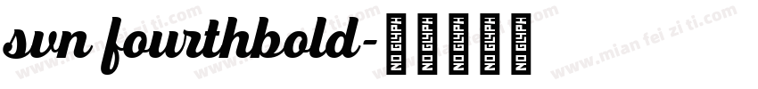 svn fourthbold字体转换